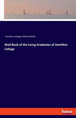 Mail-Book der lebenden Absolventen des Hamilton College - Mail-Book of the Living Graduates of Hamilton College