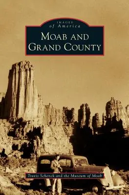 Moab und Grand County - Moab and Grand County