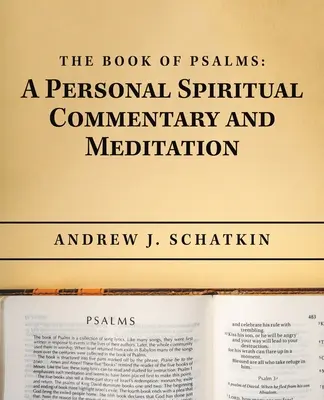 Das Buch der Psalmen: ein persönlicher spiritueller Kommentar und Meditation - The Book of Psalms: a Personal Spiritual Commentary and Meditation
