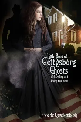 Kleines Buch der Gettysburg-Gespenster - Little Book of Gettysburg Ghosts