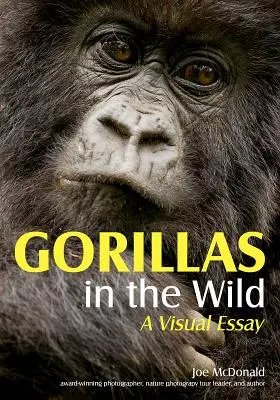 Gorillas in der Wildnis: Ein visueller Essay - Gorillas in the Wild: A Visual Essay