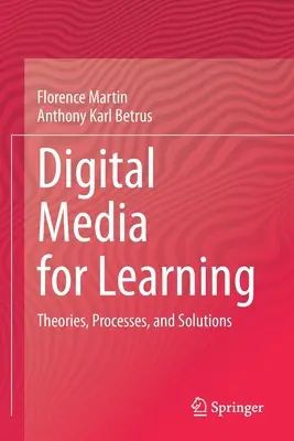 Digitale Medien für das Lernen: Theorien, Prozesse und Lösungen - Digital Media for Learning: Theories, Processes, and Solutions