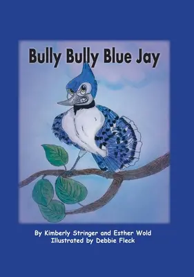 Bully Bully Blauhäher - Bully Bully Blue Jay