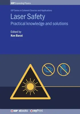 Laser-Sicherheit: Praktisches Wissen und Lösungen - Laser Safety: Practical knowledge and solutions