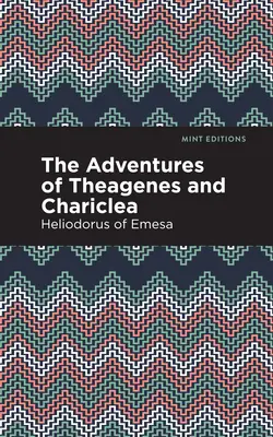Die Abenteuer von Theagenes und Chariclea - The Adventures of Theagenes and Chariclea