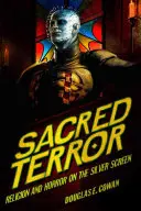 Heiliger Terror: Religion und Horror auf der Kinoleinwand - Sacred Terror: Religion and Horror on the Silver Screen