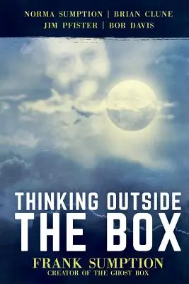 Über den Tellerrand hinausschauen: Frank Sumption, der Schöpfer der Ghost Box - Thinking Outside the Box: Frank Sumption, Creator of the Ghost Box