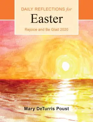 Freut euch und seid fröhlich 2020: Tägliche Betrachtungen für Ostern bis Pfingsten - Rejoice and Be Glad 2020: Daily Reflections for Easter to Pentecost