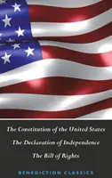 Die Verfassung der Vereinigten Staaten (einschließlich der Unabhängigkeitserklärung und der Bill of Rights) - The Constitution of the United States (Including The Declaration of Independence and The Bill of Rights)
