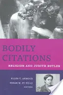 Körperliche Zitate: Religion und Judith Butler - Bodily Citations: Religion and Judith Butler