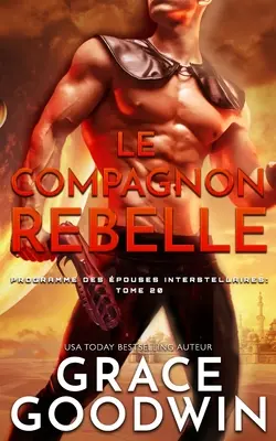 Der rebellische Kompagnon - Le Compagnon Rebelle
