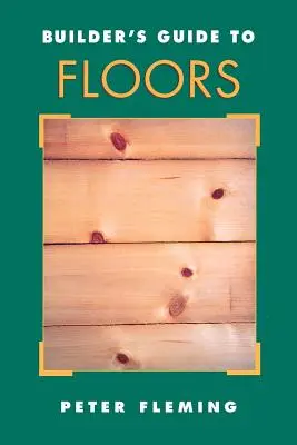 Leitfaden für Bauherren von Fußböden - Builder's Guide to Floors