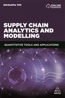 Analyse und Modellierung von Lieferketten: Quantitative Tools und Anwendungen - Supply Chain Analytics and Modelling: Quantitative Tools and Applications