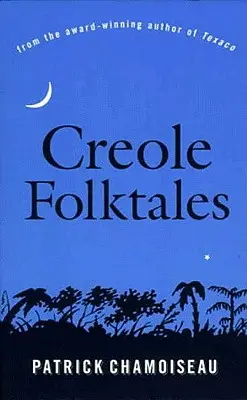 Kreolische Volksmärchen - Creole Folktales