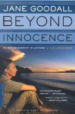 Jenseits der Unschuld: Eine Autobiographie in Briefen: Die späteren Jahre - Beyond Innocence: An Autobiography in Letters: The Later Years