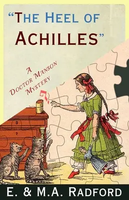 Die Ferse des Achilles: Ein Rätsel aus dem Goldenen Zeitalter - The Heel of Achilles: A Golden Age Mystery