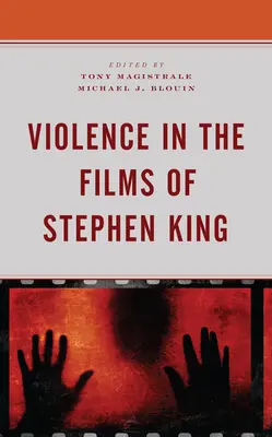 Gewalt in den Filmen von Stephen King - Violence in the Films of Stephen King