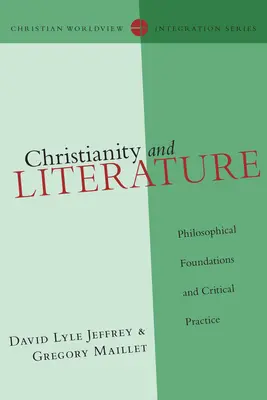 Christentum und Literatur: Philosophische Grundlagen und kritische Praxis - Christianity and Literature: Philosophical Foundations and Critical Practice