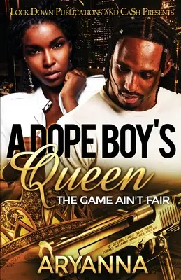 A Dope Boy's Queen: Das Spiel ist nicht fair - A Dope Boy's Queen: The Game Ain't Fair