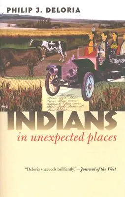 Indianer an unerwarteten Orten - Indians in Unexpected Places