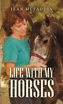 Das Leben mit meinen Pferden - Life with My Horses