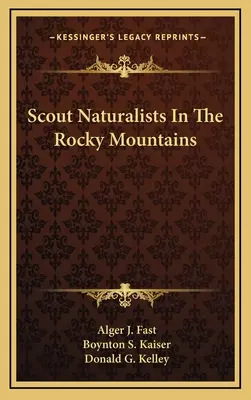 Pfadfinder in den Rocky Mountains - Scout Naturalists in the Rocky Mountains