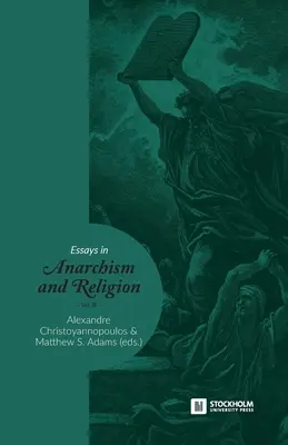 Aufsätze zu Anarchismus und Religion: Band III - Essays in Anarchism and Religion: Volume III