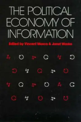 Politische Ökonomie der Information - Political Economy of Information