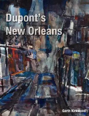 DuPonts New Orleans - DuPont's New Orleans