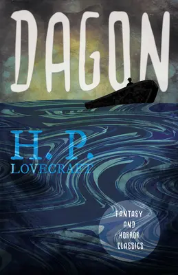 Dagon (Fantasy- und Horrorklassiker): Mit einer Widmung von George Henry Weiss - Dagon (Fantasy and Horror Classics): With a Dedication by George Henry Weiss