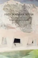 Fünfzig Gedichte von Attar - Fifty Poems of Attar