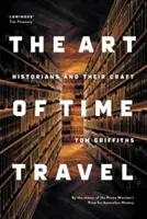 Die Kunst der Zeitreise: Historiker und ihr Handwerk - The Art of Time Travel: Historians and Their Craft