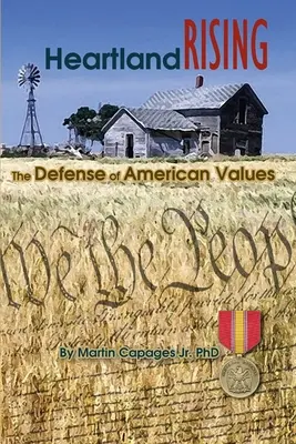 Heartland Rising: Die Verteidigung der amerikanischen Werte - Heartland Rising: The Defense of American Values