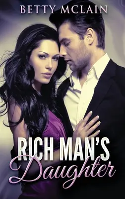 Die Tochter des reichen Mannes - Rich Man's Daughter