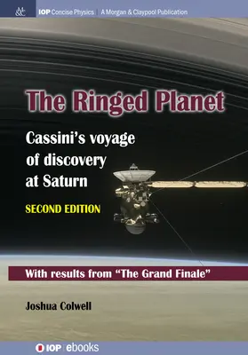 Der beringte Planet, Zweite Ausgabe: Cassinis Entdeckungsreise zum Saturn - The Ringed Planet, Second Edition: Cassini's Voyage of Discovery at Saturn