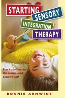 Beginn der sensorischen Therapie: Lustige Aktivitäten für zu Hause und im Klassenzimmer! - Starting Sensory Therapy: Fun Activities for the Home and Classroom!