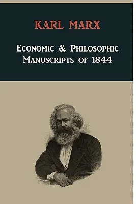 Ökonomische und philosophische Manuskripte von 1844 - Economic & Philosophic Manuscripts of 1844