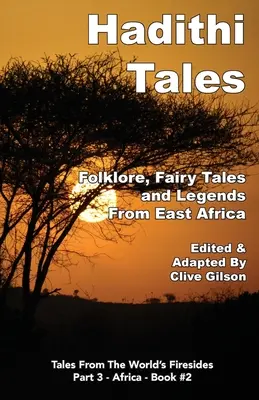 Hadithi-Erzählungen: Folklore, Märchen und Legenden aus Ostafrika - Hadithi Tales: Folklore, Fairy Tales and Legends from East Africa