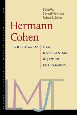 Hermann Cohen: Schriften zum Neukantianismus und zur jüdischen Philosophie - Hermann Cohen: Writings on Neo-Kantianism and Jewish Philosophy