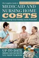 Der vollständige Leitfaden zu Medicaid und Pflegeheimkosten: Wie Sie Ihr Familienvermögen schützen können - The Complete Guide to Medicaid and Nursing Home Costs: How to Keep Your Family Assets Protected