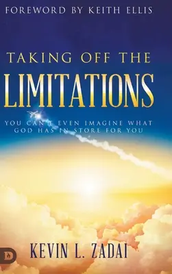 Die Begrenzungen ablegen: Du kannst dir nicht einmal vorstellen, was Gott für dich auf Lager hat - Taking Off the Limitations: You Can't Even Imagine What God Has In Store for You