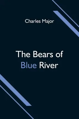 Die Bären von Blue River - The Bears of Blue River