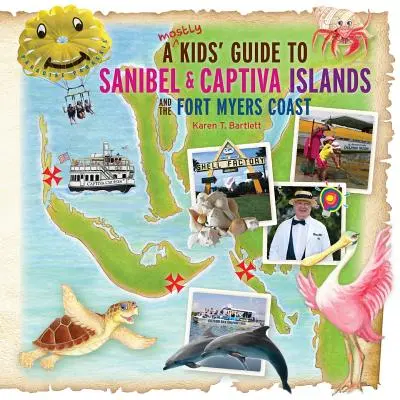 Ein Reiseführer für Kinder zu den Sanibel & Captiva Inseln und der Fort Myers Küste - A (mostly) Kids' Guide to Sanibel & Captiva Islands and the Fort Myers Coast