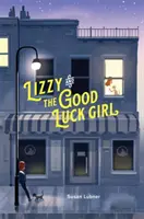 Lizzy und das Glücksmädchen - Lizzy and the Good Luck Girl