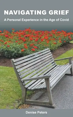 Durch die Trauer navigieren: Eine persönliche Erfahrung im Zeitalter von Covid - Navigating Grief: A Personal Experience in the Age of Covid