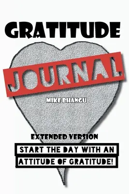 Gratitude Journal: Erweiterte Version - Gratitude Journal: Extended Version