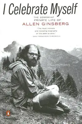 Ich feiere mich selbst: Das einigermaßen private Leben von Allen Ginsberg - I Celebrate Myself: The Somewhat Private Life of Allen Ginsberg