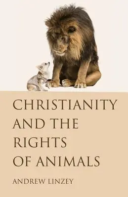 Das Christentum und die Rechte der Tiere - Christianity and the Rights of Animals
