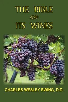 Die Bibel und ihre Weine - The Bible and Its Wines