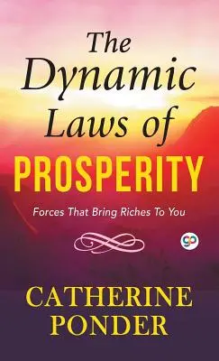 Die dynamischen Gesetze des Wohlstands - The Dynamic Laws of Prosperity